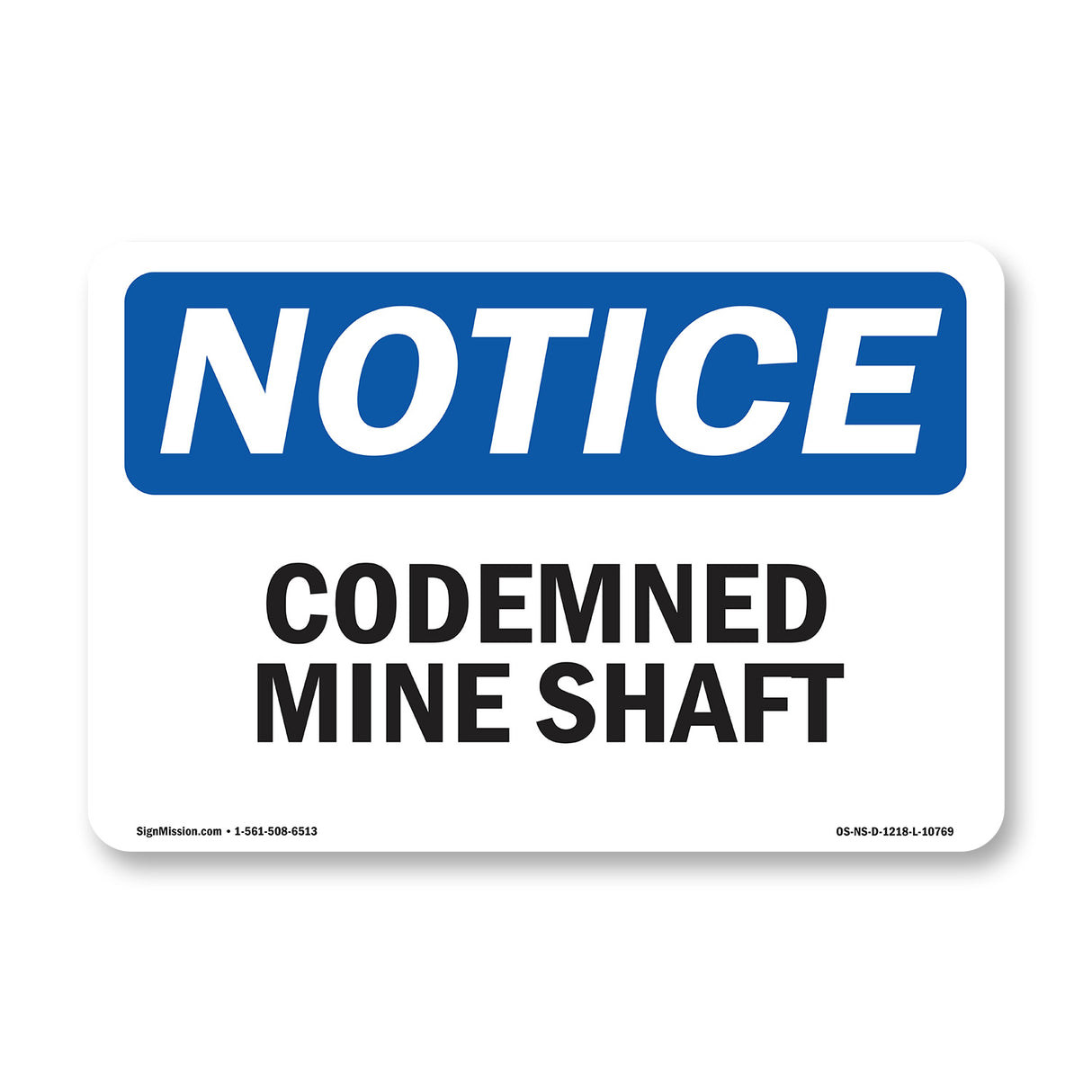 Condemned Mine Shaft Sign