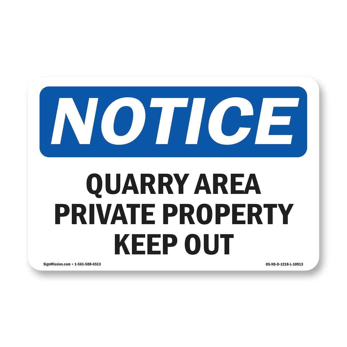 Danger Quarry Area Private Property Keep Out