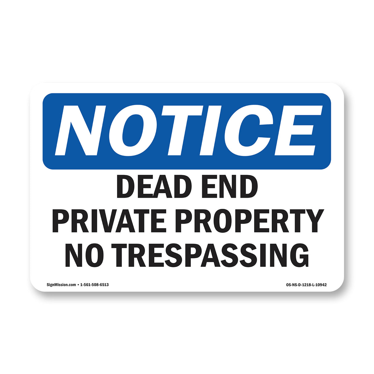 Dead End Private Property No Trespassing