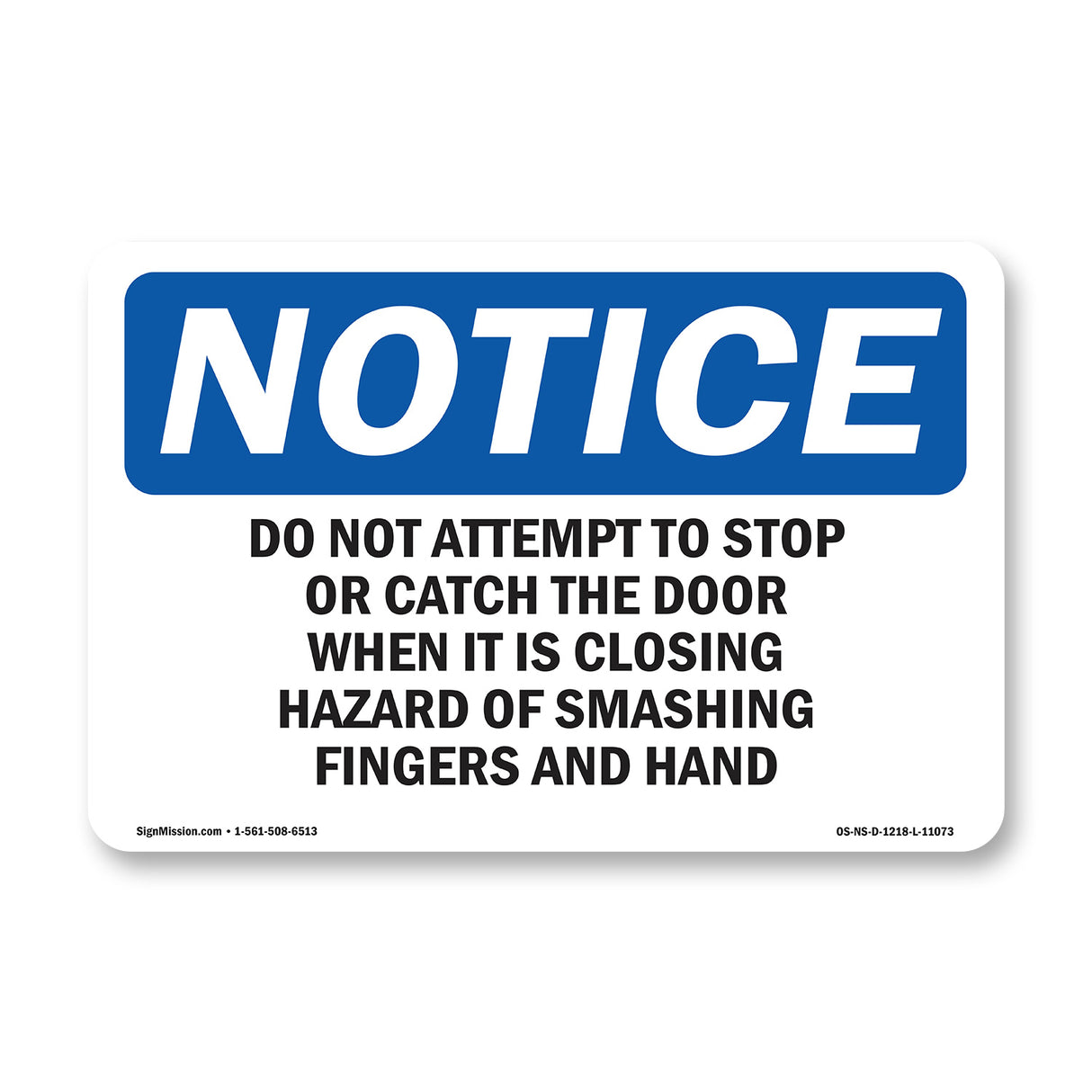 Do Not Attempt To Stop Or Catch