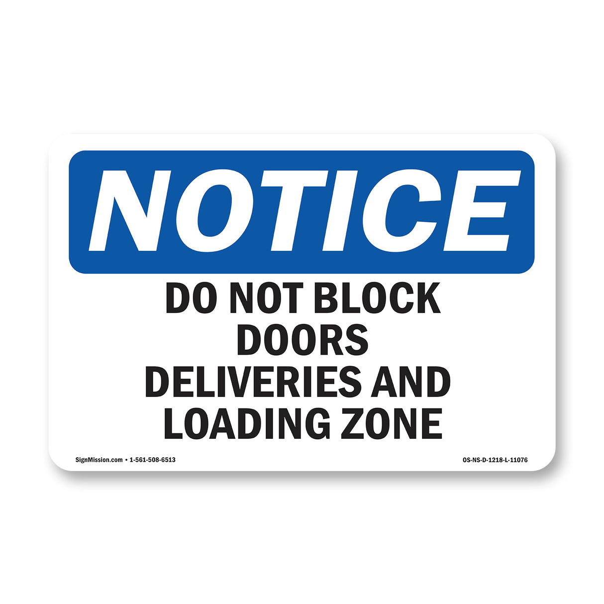 Do Not Block Doors Deliveries And Loading Zone