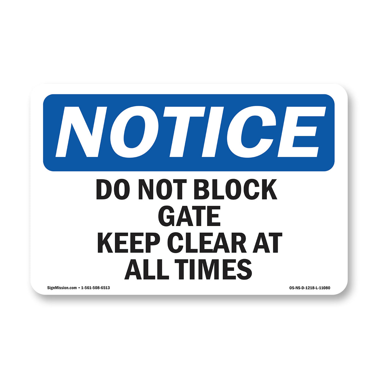 Do Not Block Gate Keep Clear At All Times