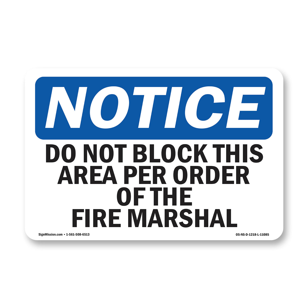 Do Not Block This Area Per Order Of The
