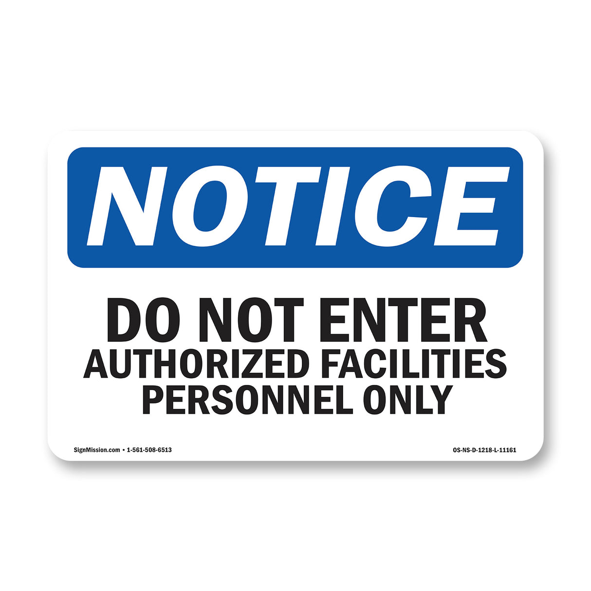 Do Not Enter Authorized Facilities Personnel Only