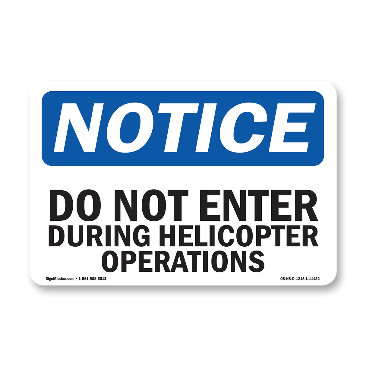 Do Not Enter During Helicopter Operations