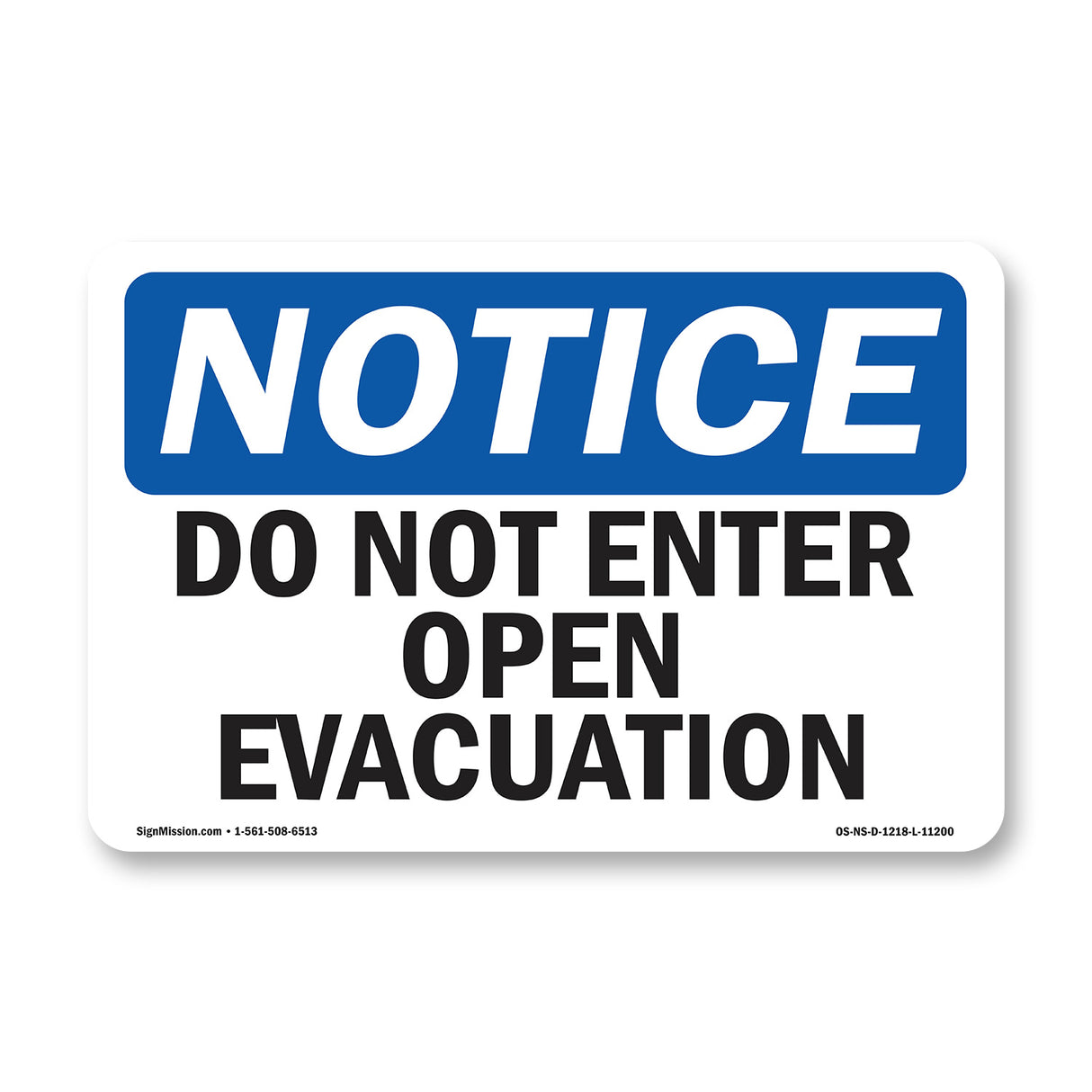 Do Not Enter Open Excavation Sign