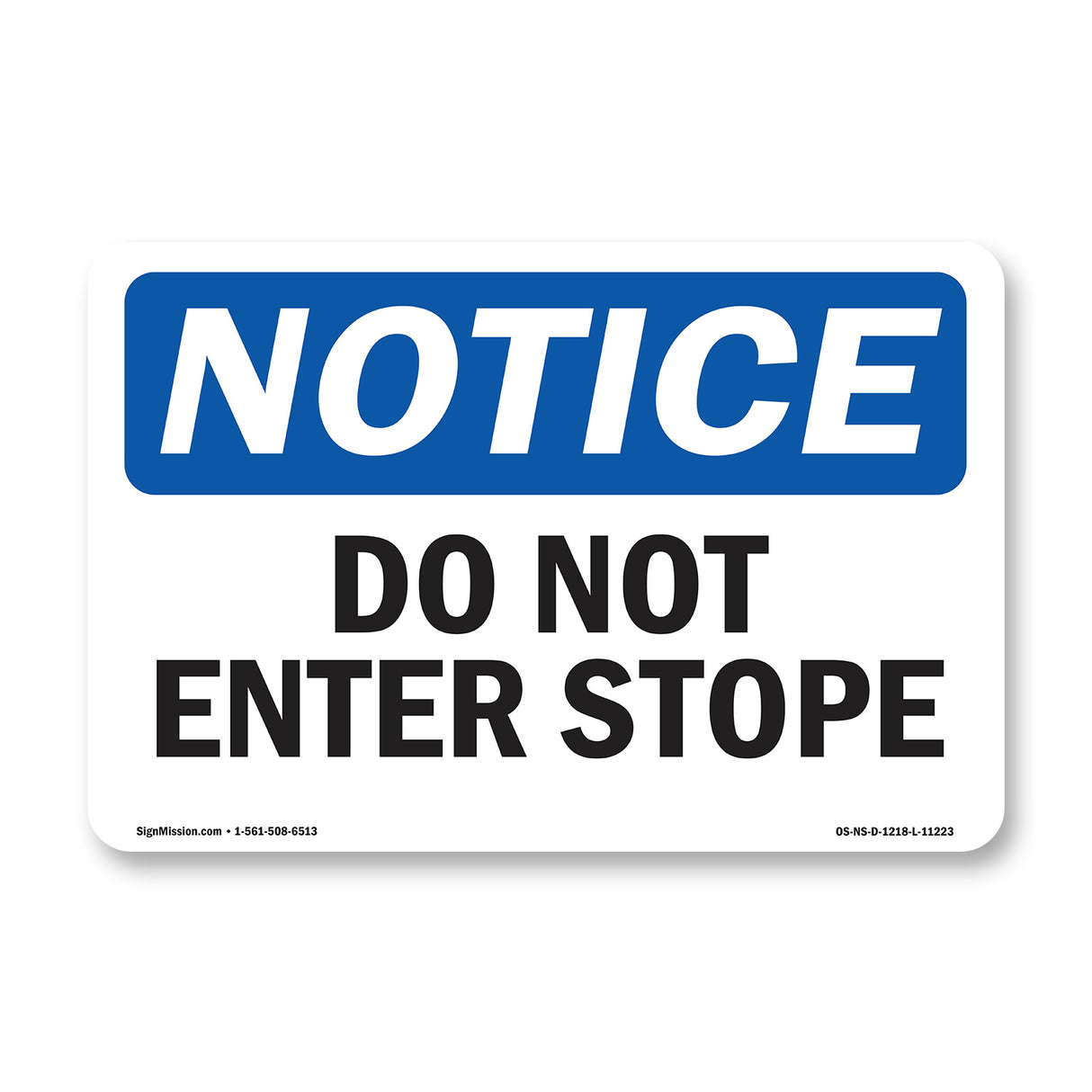 Do Not Enter Stope