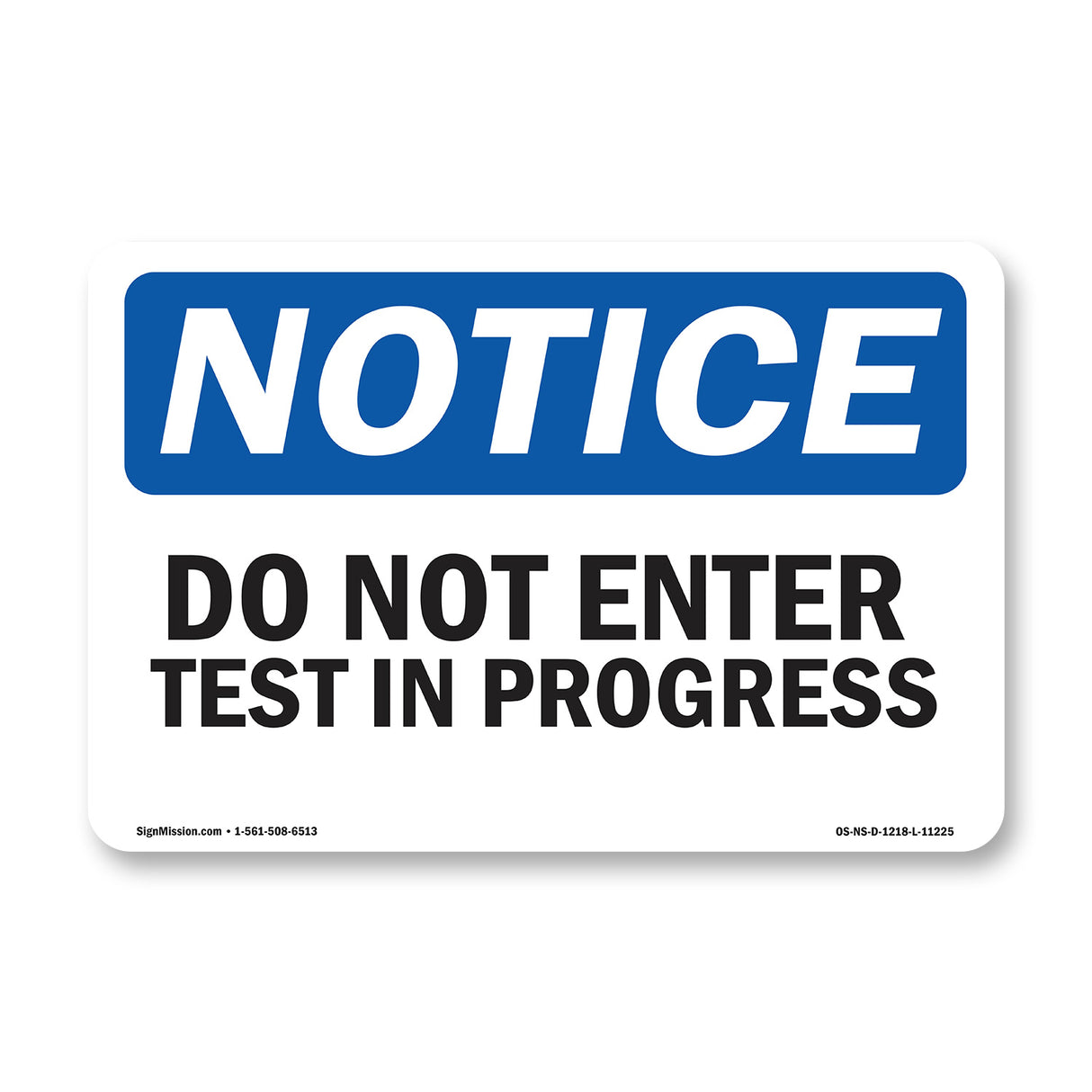 Do Not Enter Test In Progress Sign