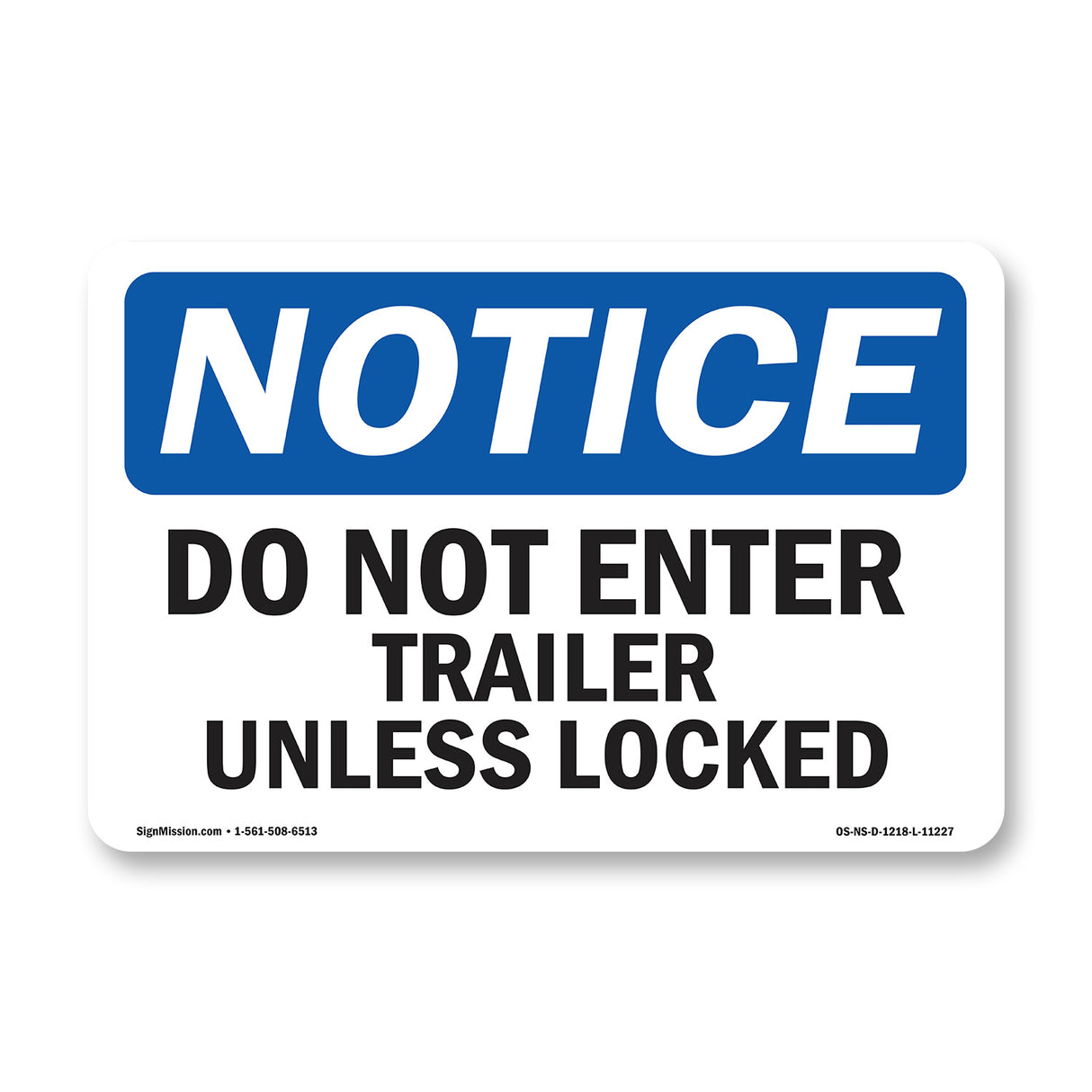 Do Not Enter Trailer Unless Docked