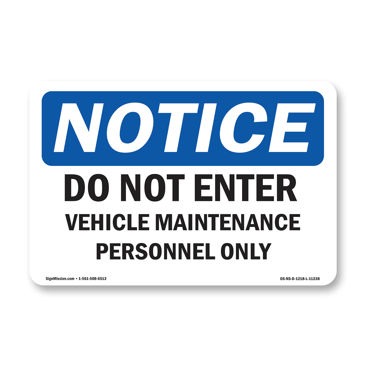 Do Not Enter Vehicle Maintenance Personnel Only