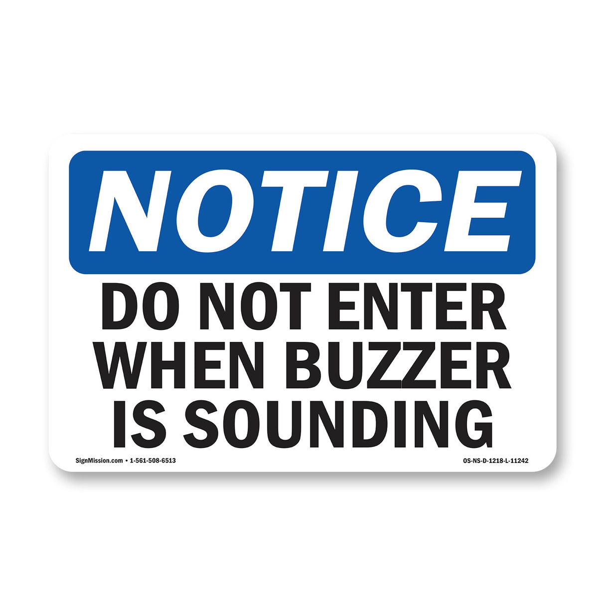 Do Not Enter When Buzzer Is Sounding