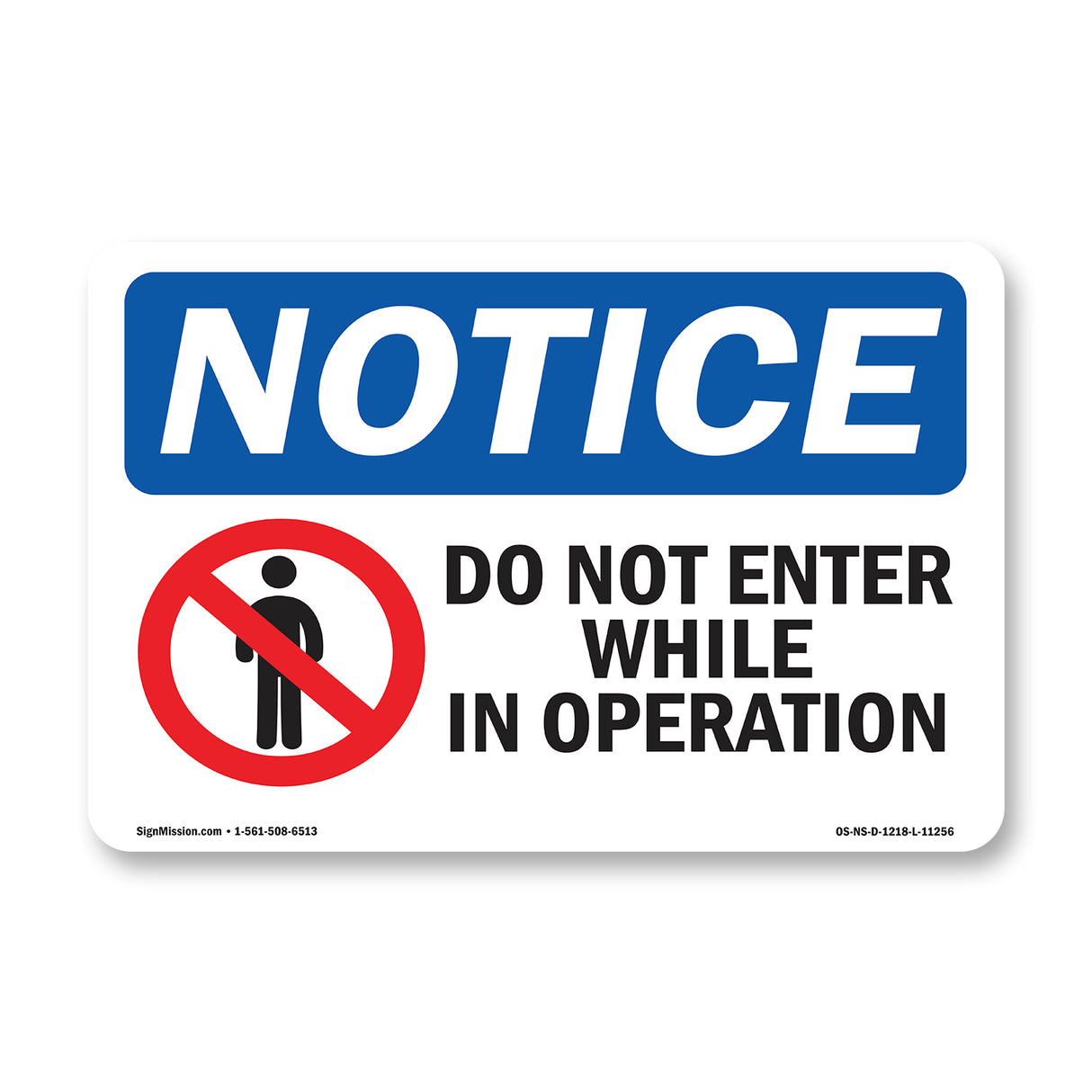 Do Not Enter While In Operation