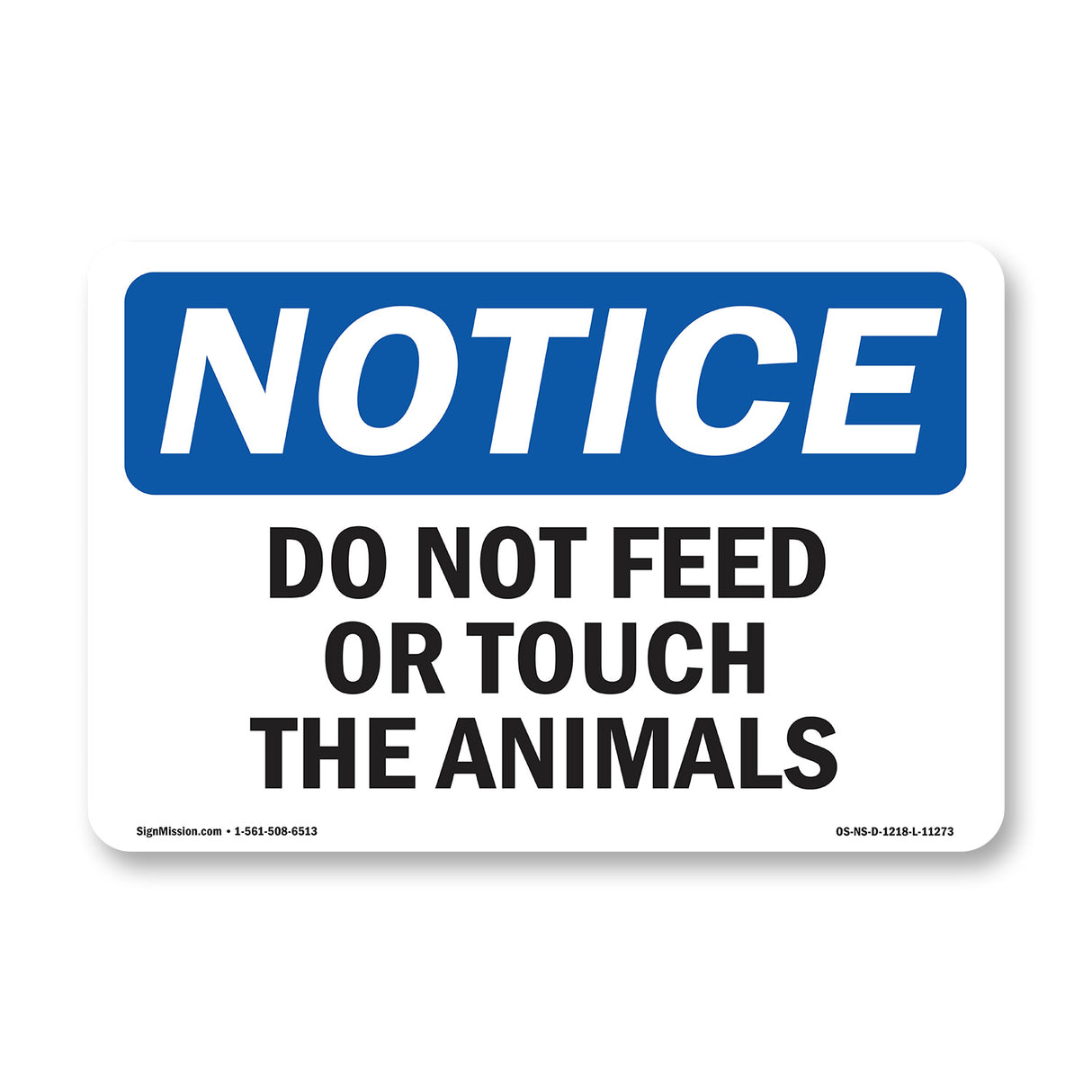 Do Not Feed Or Touch The Animals
