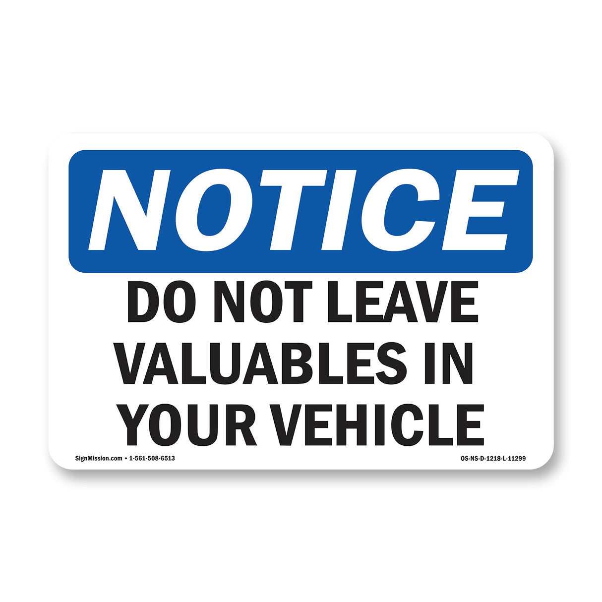 Do Not Leave Valuables In Your Vehicle