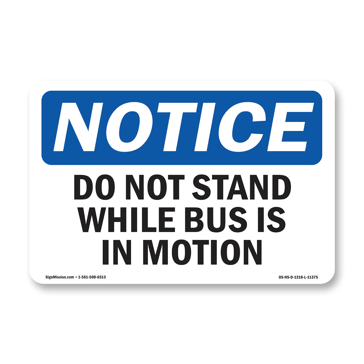 Do Not Stand While Bus Is In Motion Sign