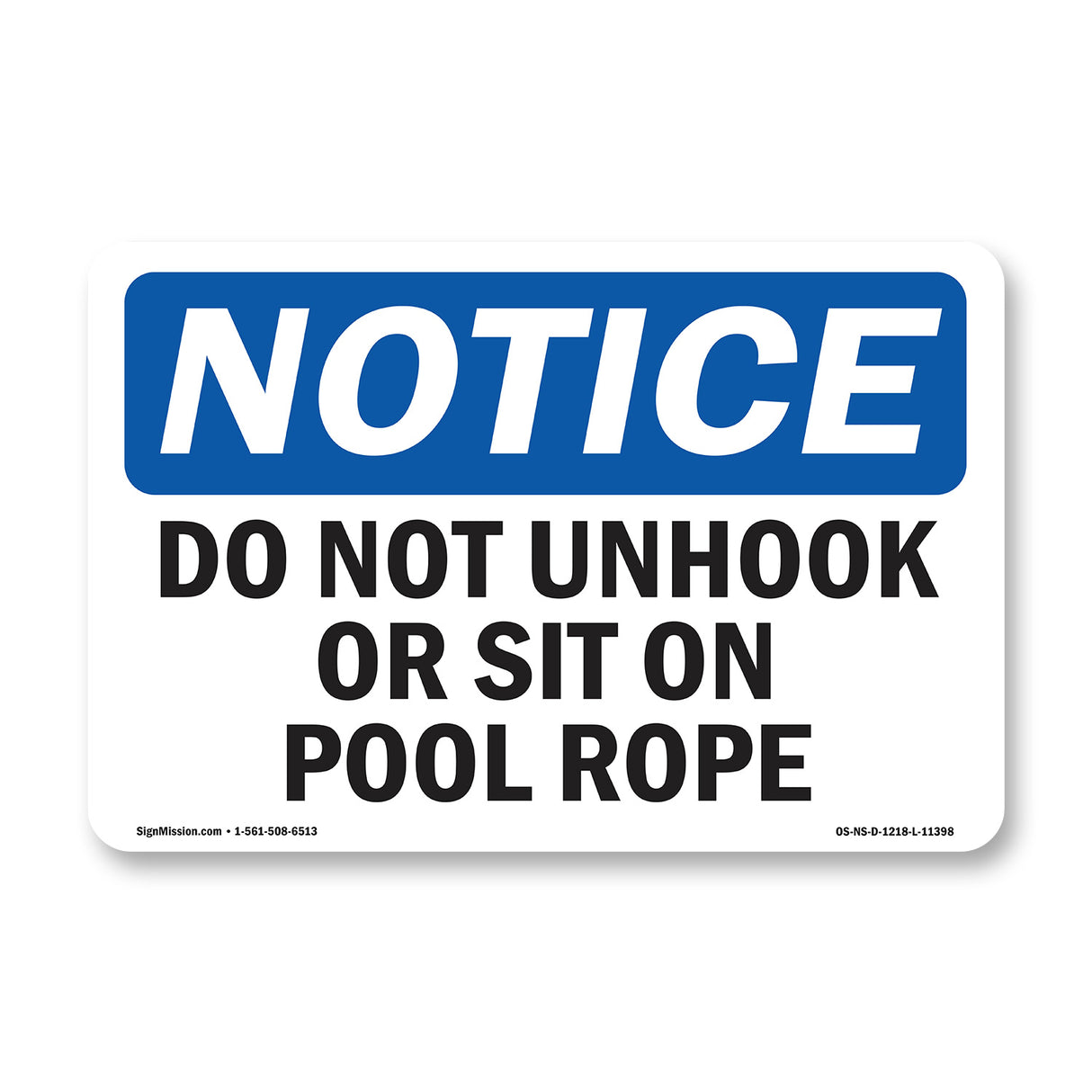 Do Not Unhook Or Sit On Pool Rope