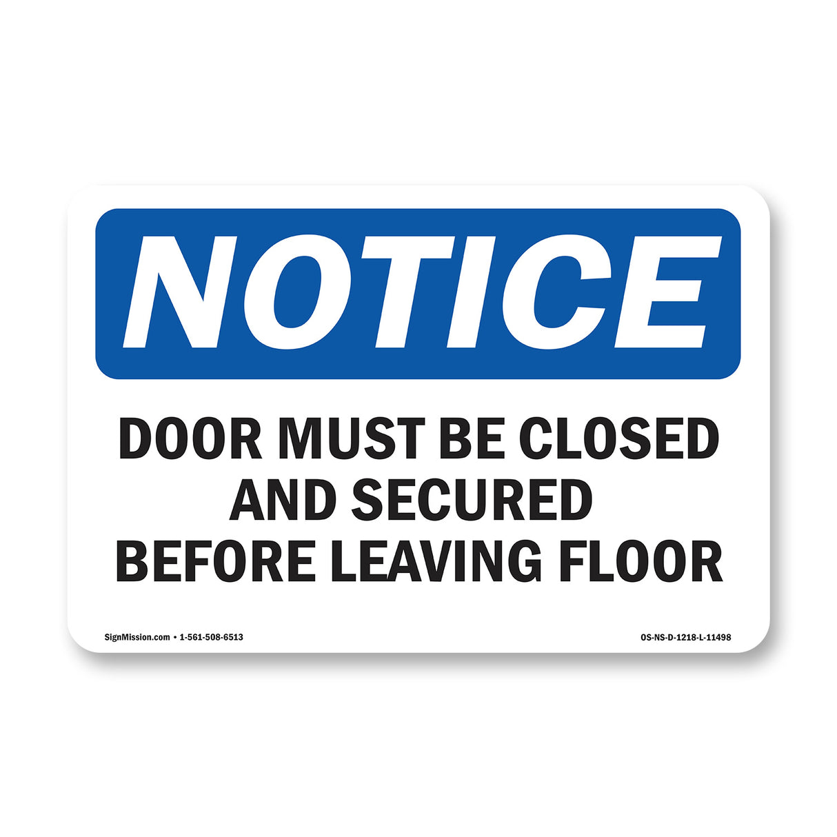 Door Must Be Closed And Secured Before Leaving