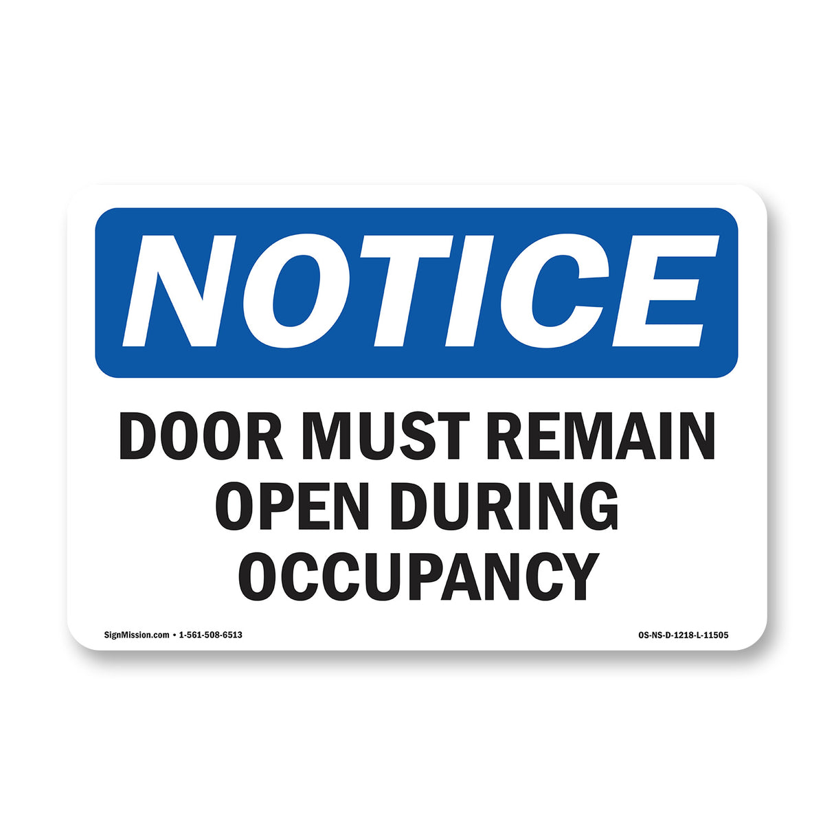 Door Must Remain Open During Occupancy