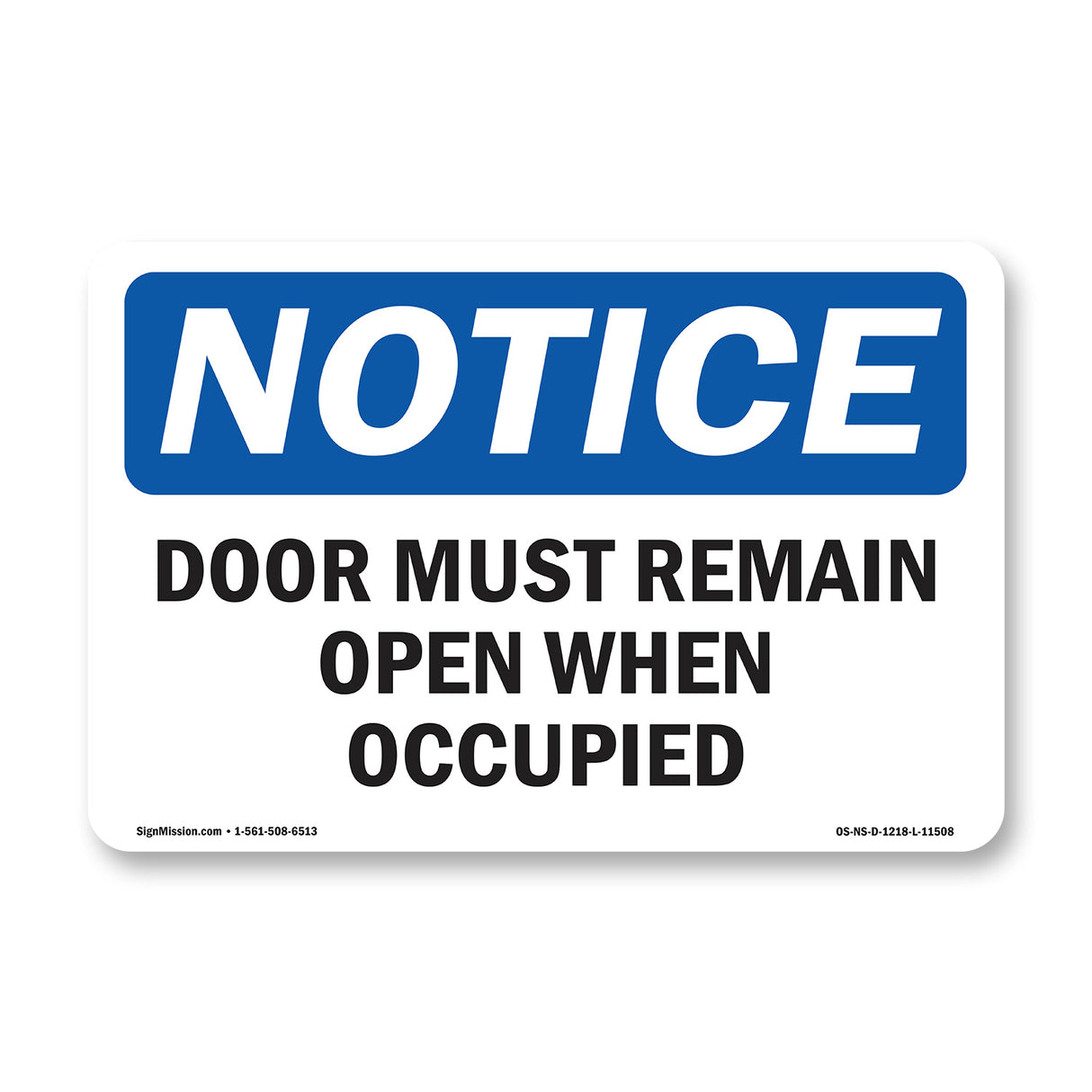 Door Must Remain Open When Occupied