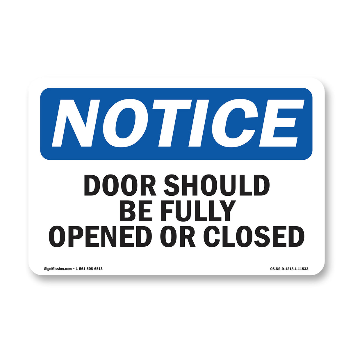 Doors Should Be Fully Opened Or Closed