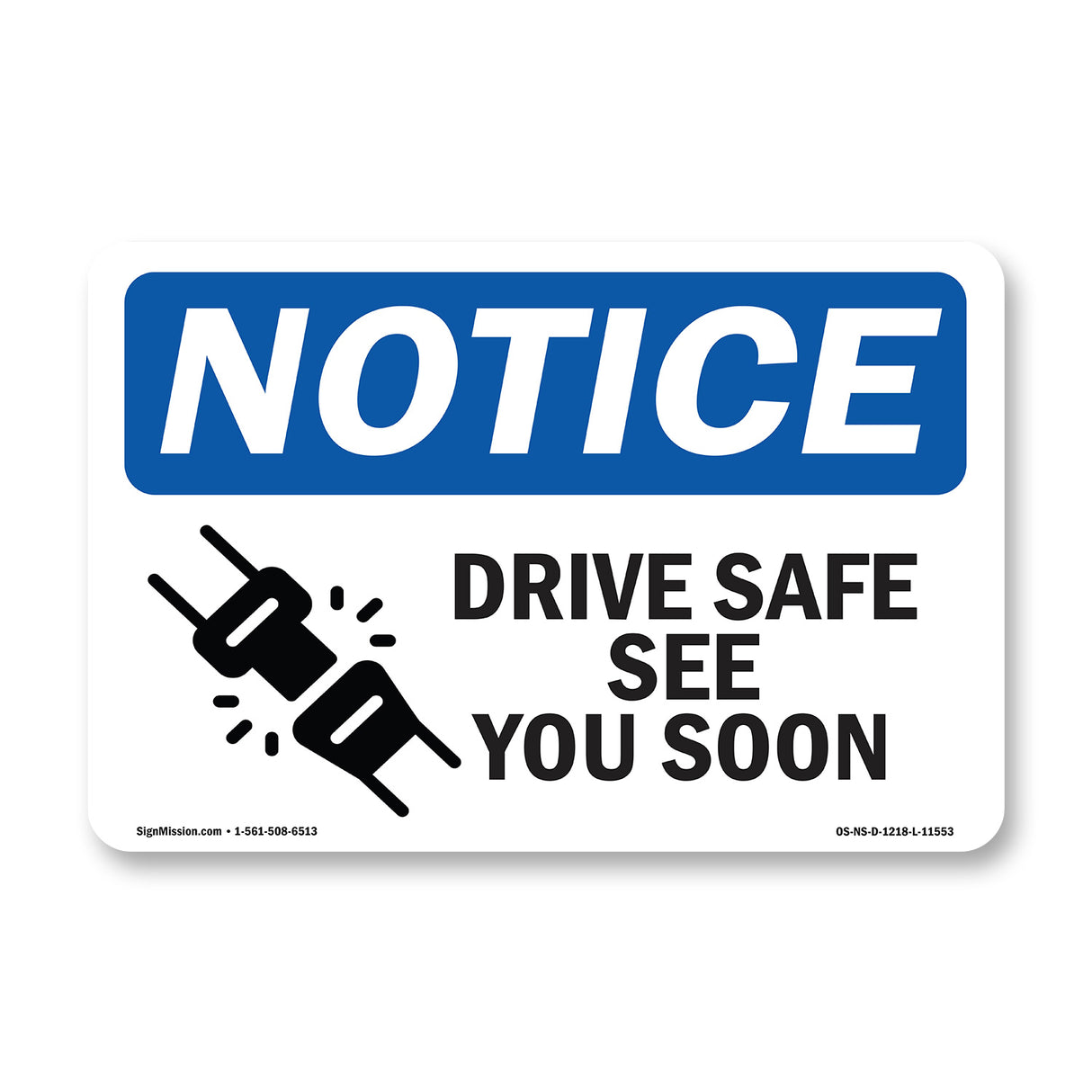 Drive Safe See You Soon