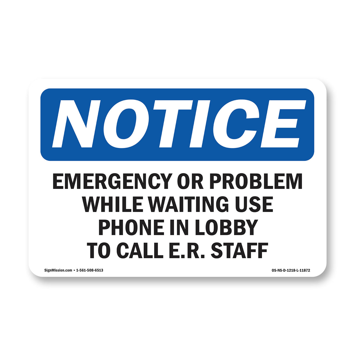 Emergency Or Problem While Waiting Sign