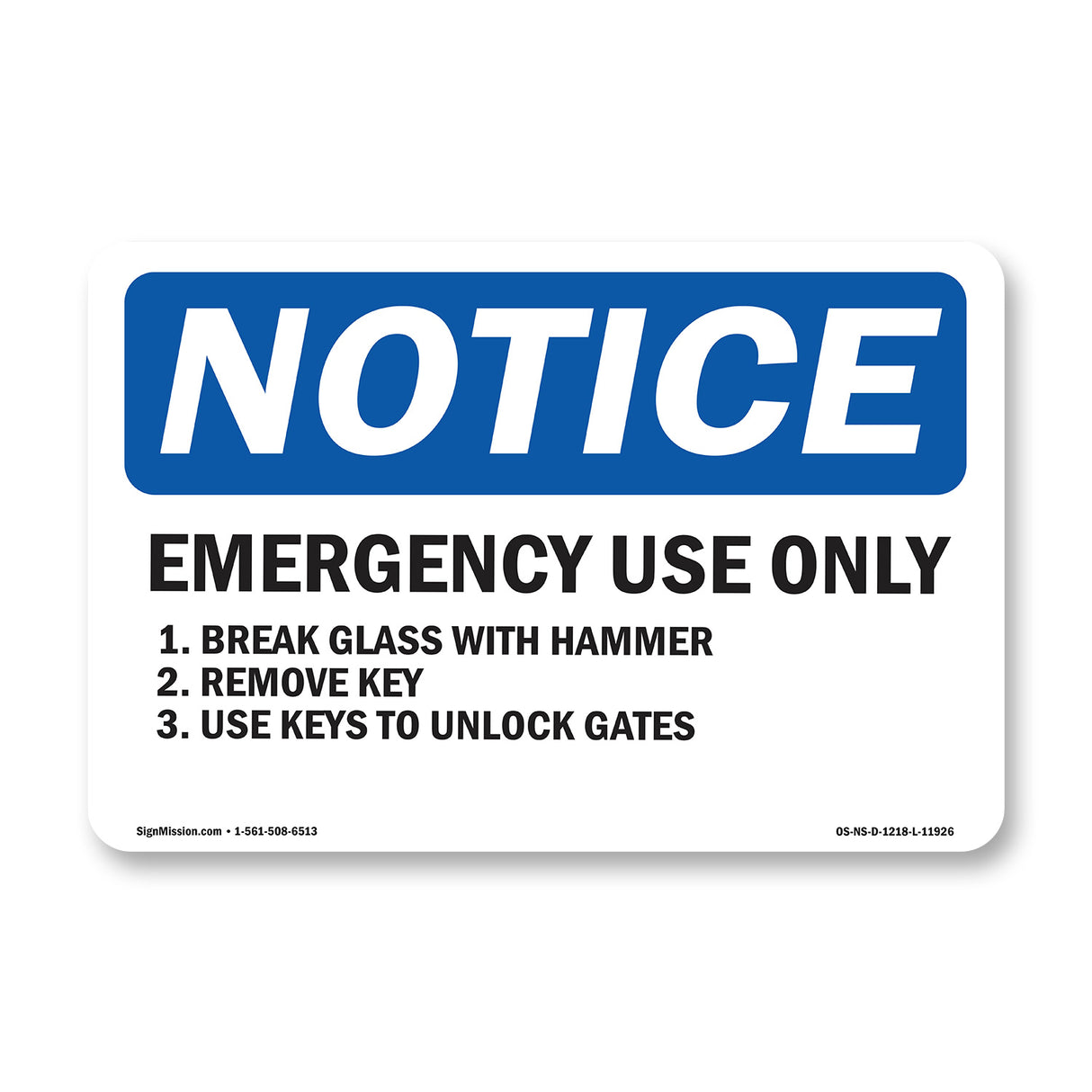 Emergency Use Only 1. Break Glass