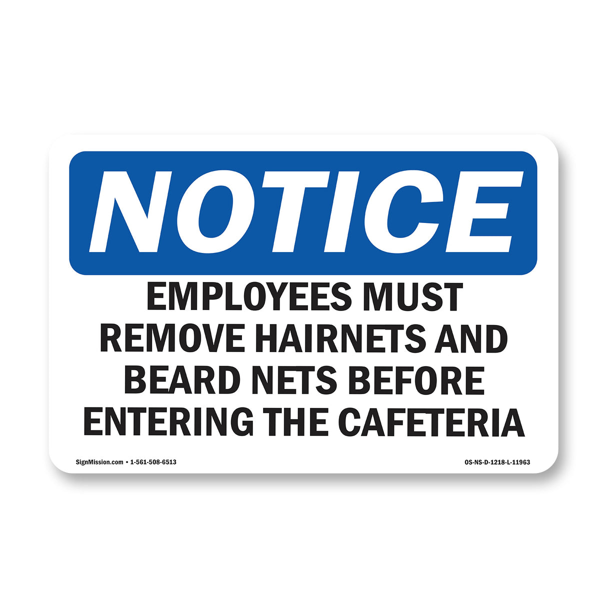 Employees Must Remove Hairnets And Beard