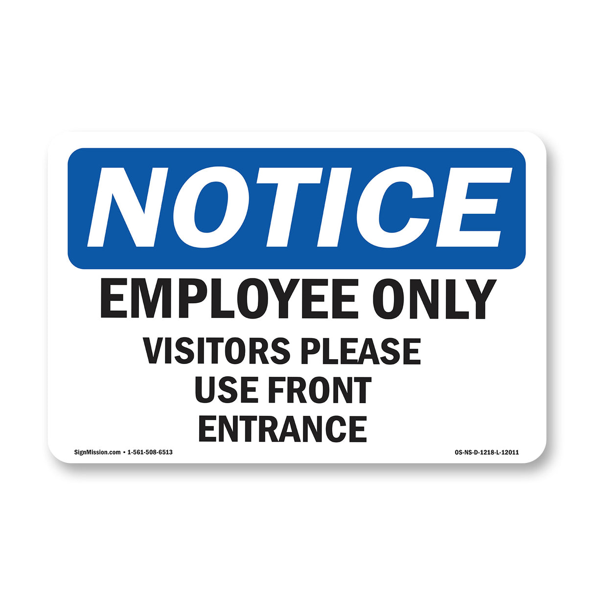 Employees Only Visitors Please Use Front Entrance