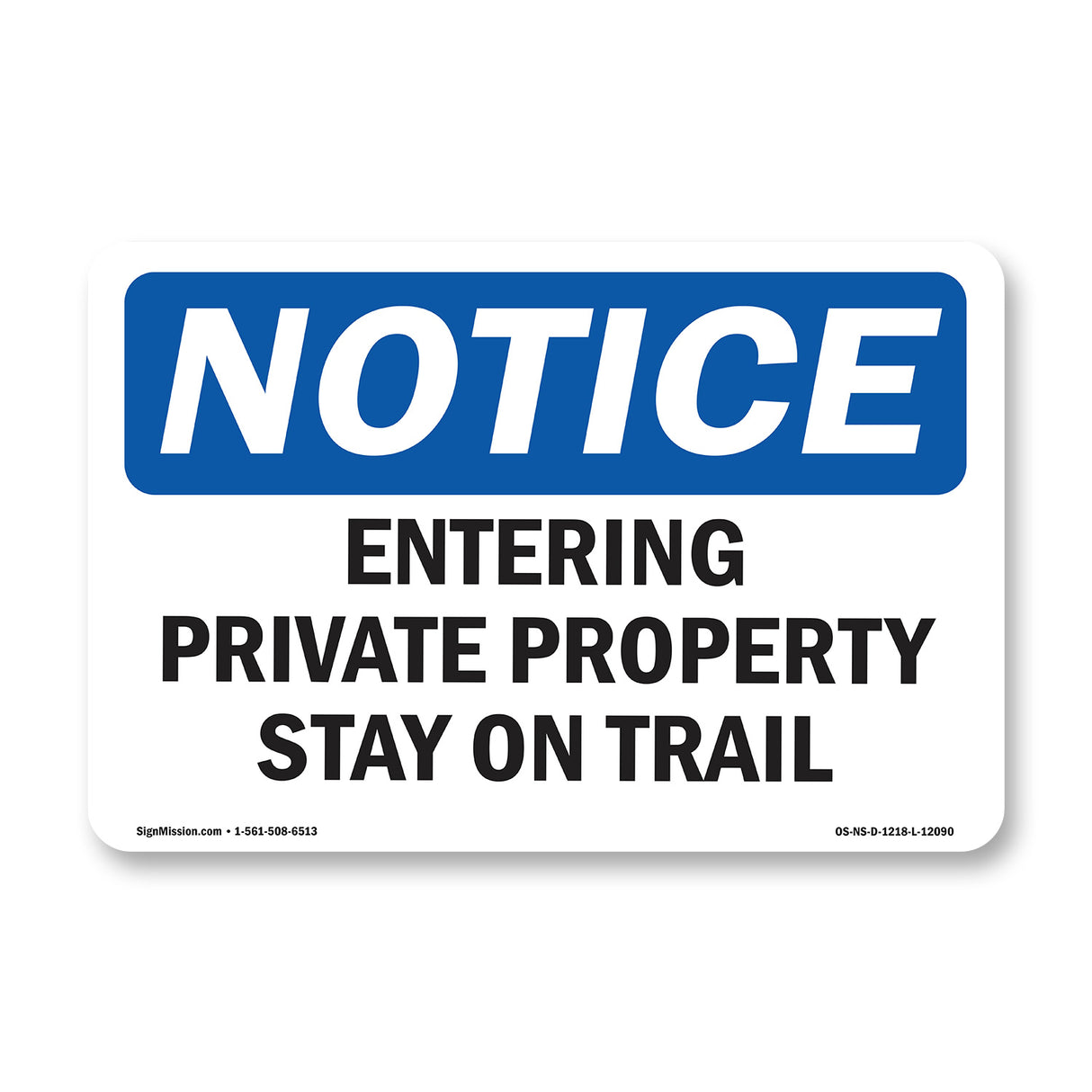 Entering Private Property Stay On Trail