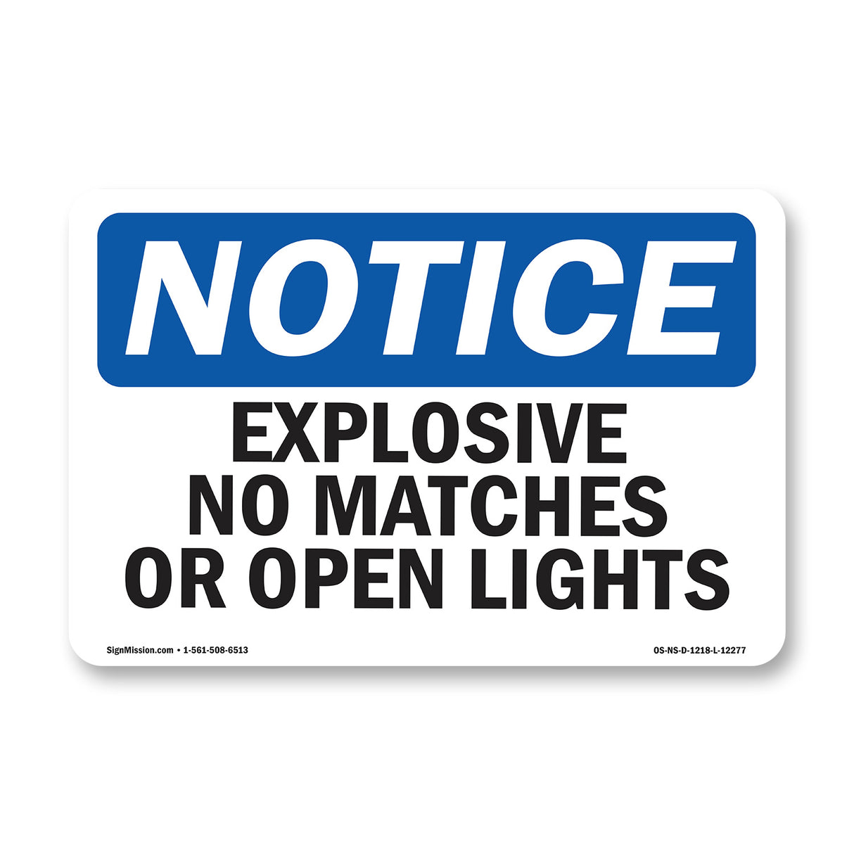 Explosive No Matches Or Open Lights Sign