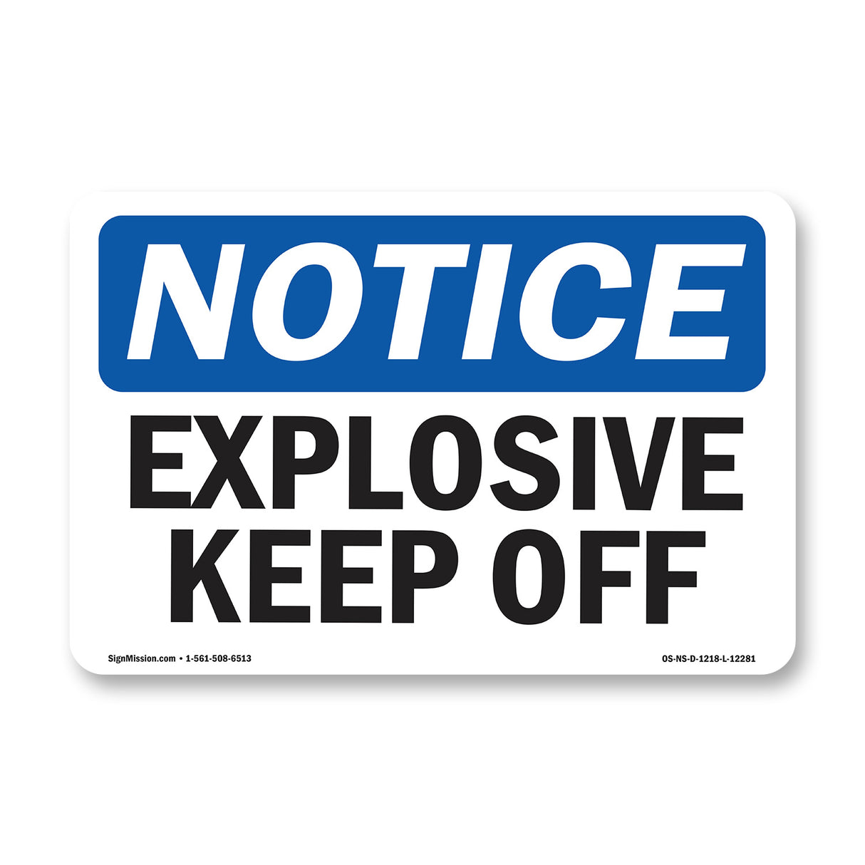 Explosives Keep Off Sign
