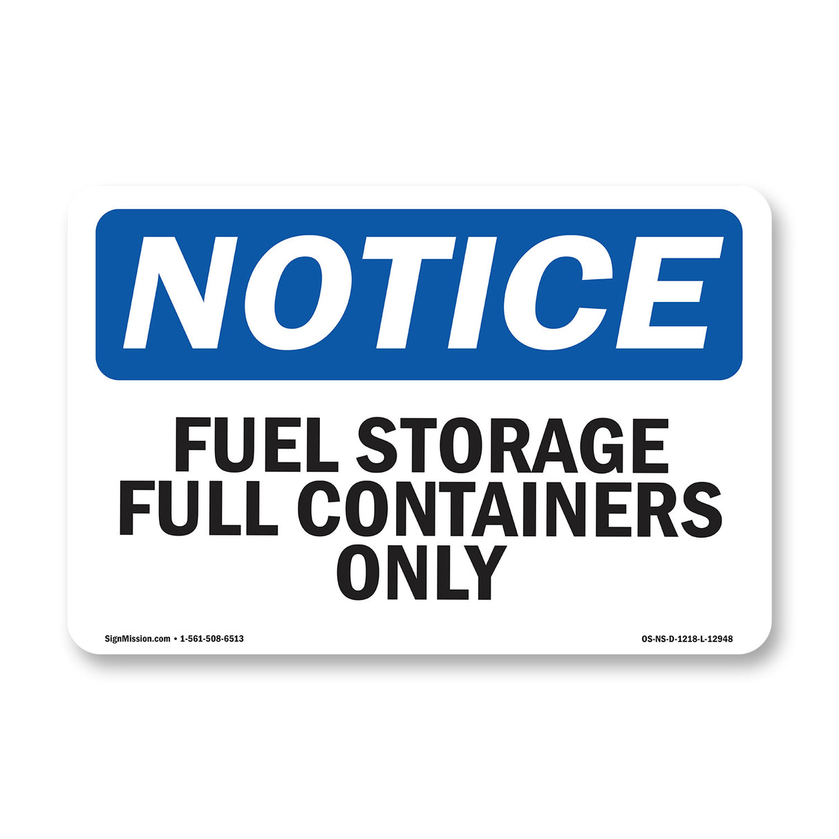 Fuel Storage Full Containers Only