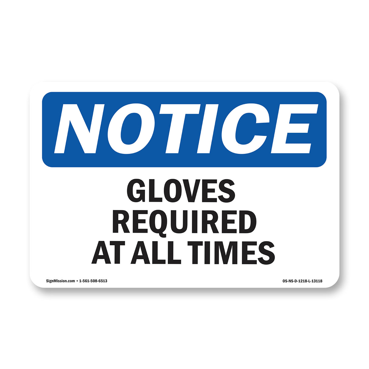 Gloves Required At All Times