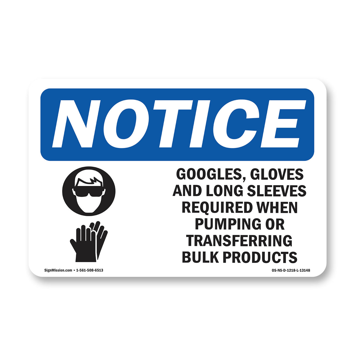 Goggles, Gloves And Long Sleeves