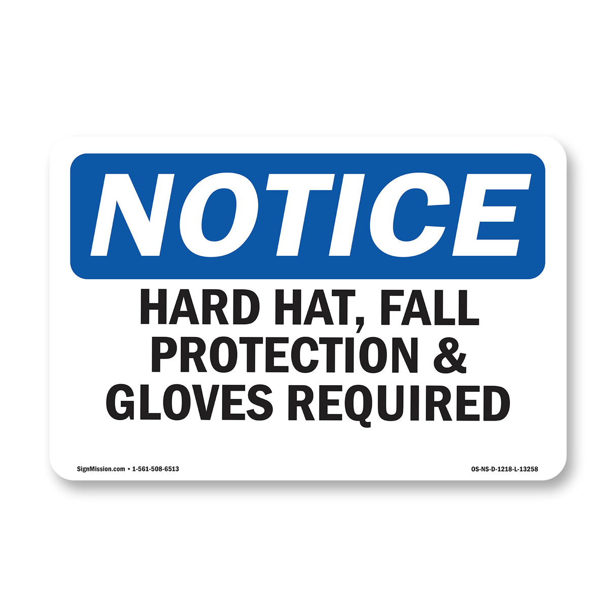 Hard Hat, Fall Protection & Gloves Required