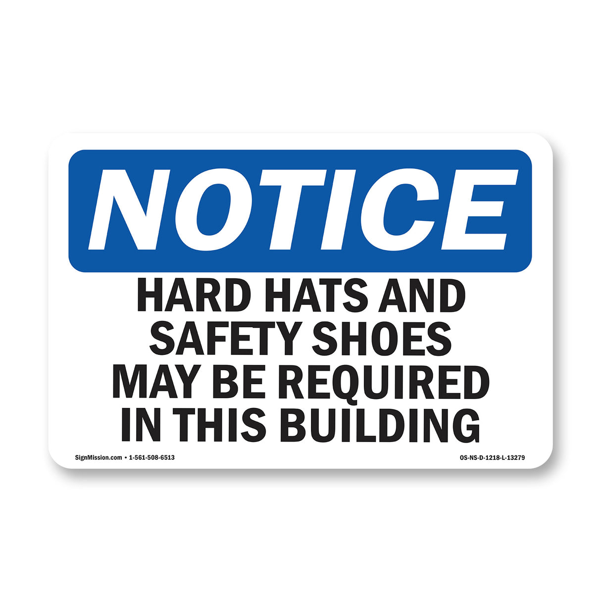 Hard Hats And Safety Shoes May Be Required