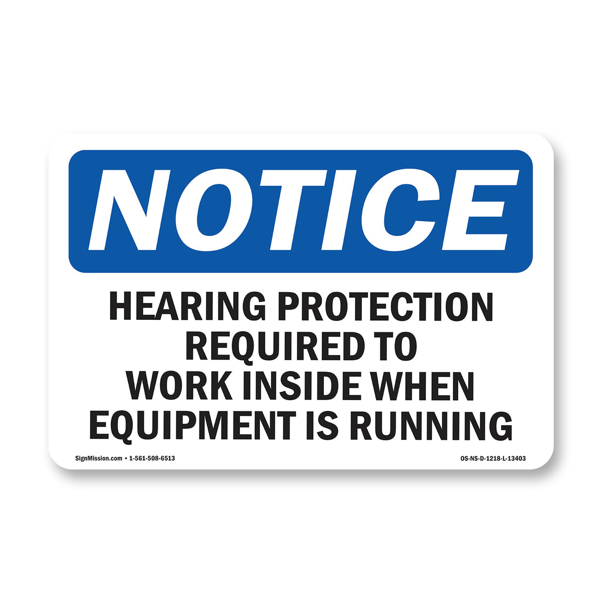 Hearing Protection Required To Work Inside Sign