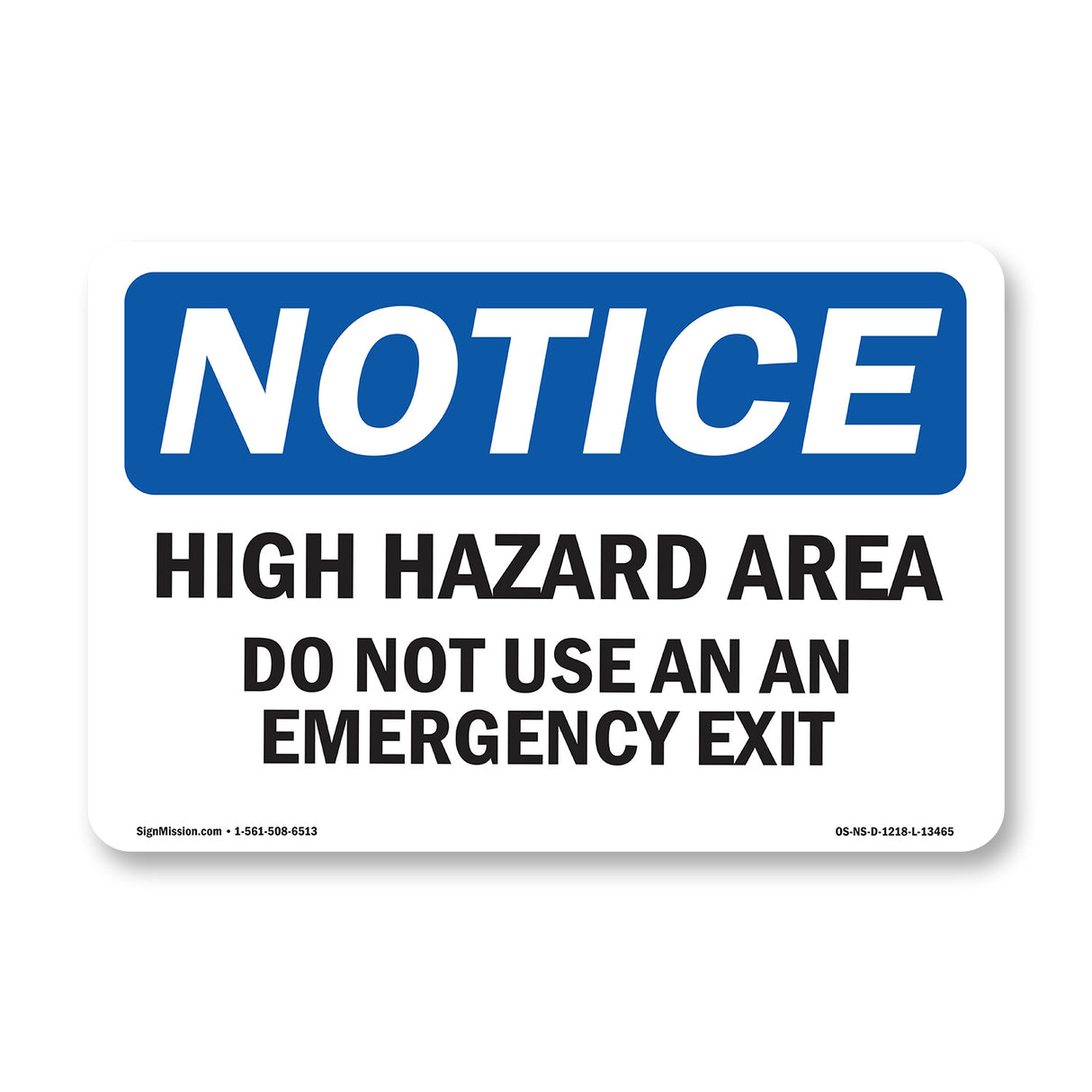 High Hazard Area Do Not Use As An Emergency Exit Sign