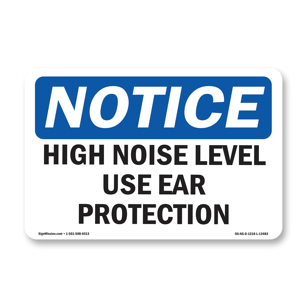 High Noise Level Use Ear Protection