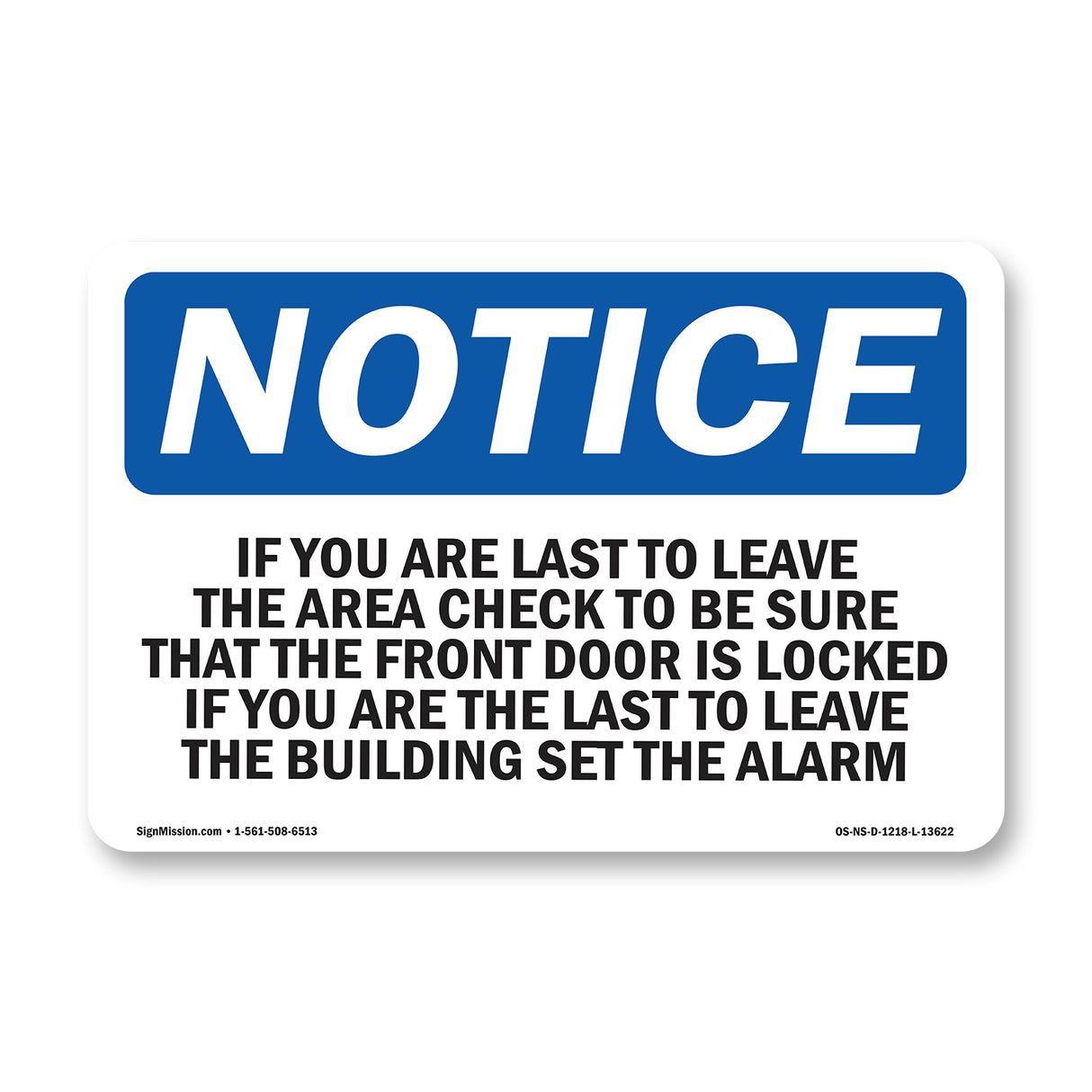 If You Are The Last To Leave The Area Check