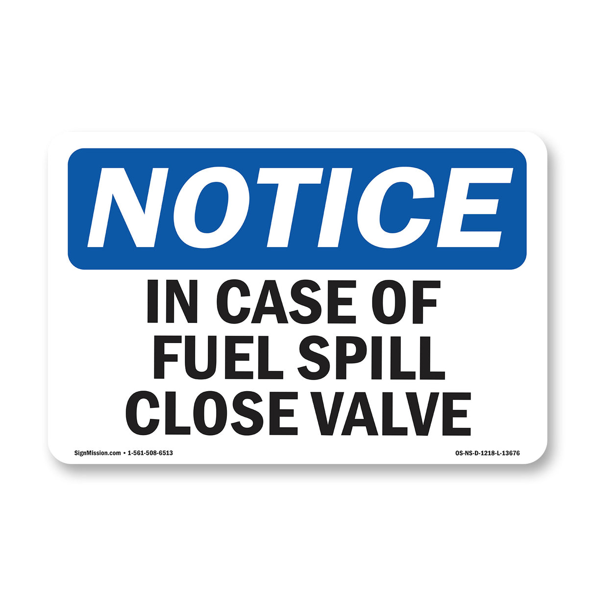 In Case Of Fuel Spill Close Valve