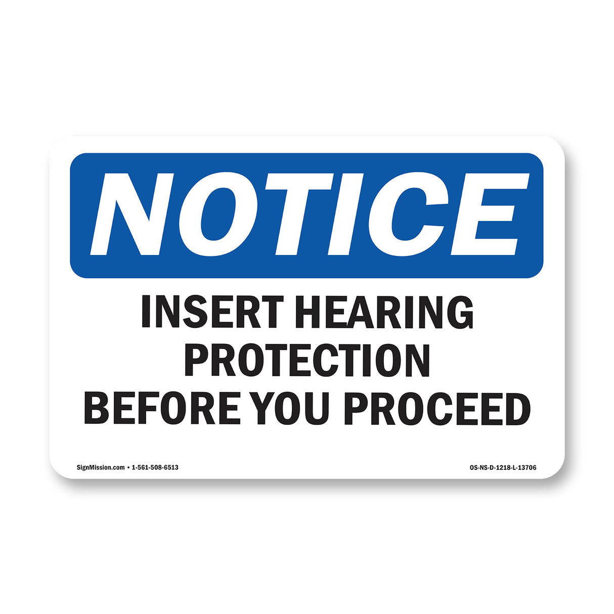 Insert Hearing Protection Before Sign