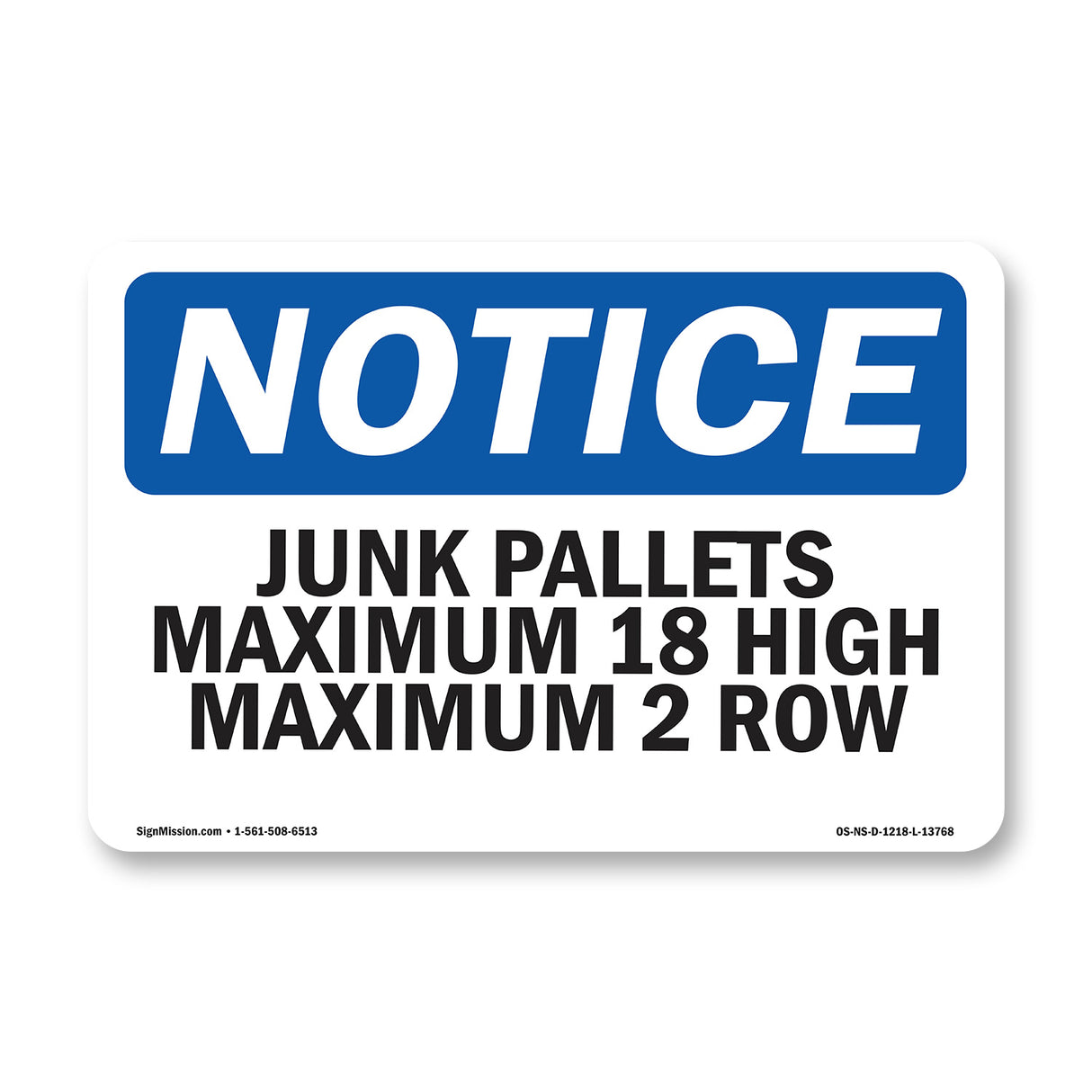 Junk Pallets Maximum 18 High Maximum 2 Rows