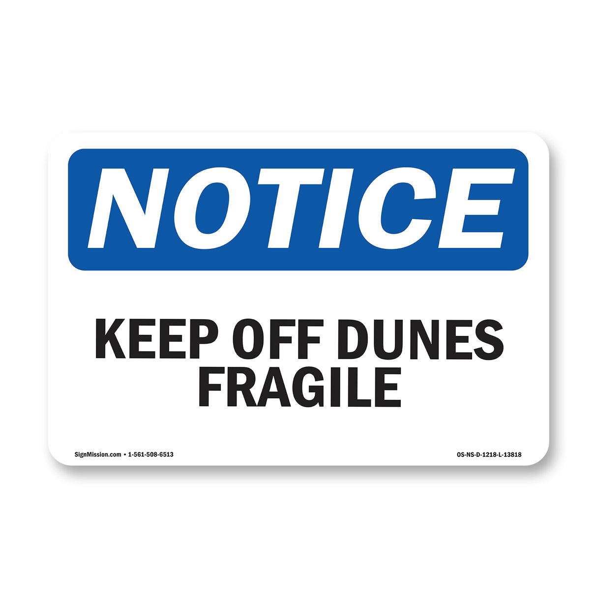 Keep Off Dunes Fragile Sign