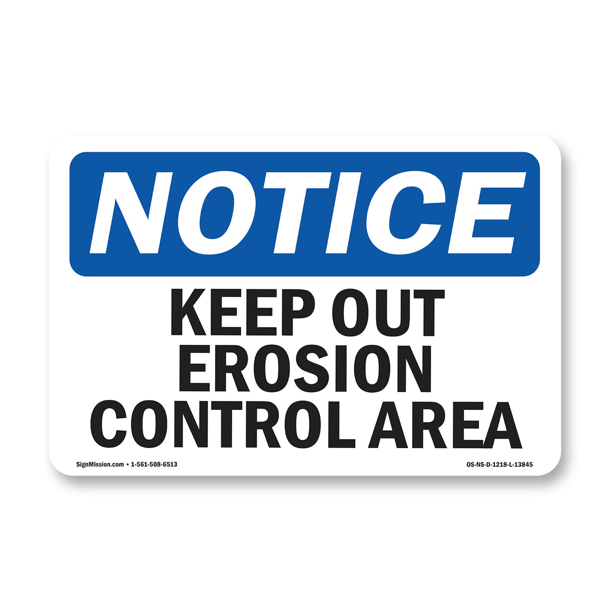 Keep Out Erosion Control Area