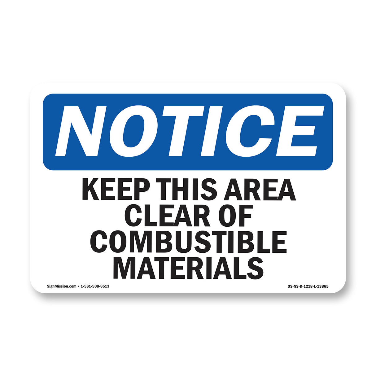 Keep This Area Clear Of Combustible Materials Sign