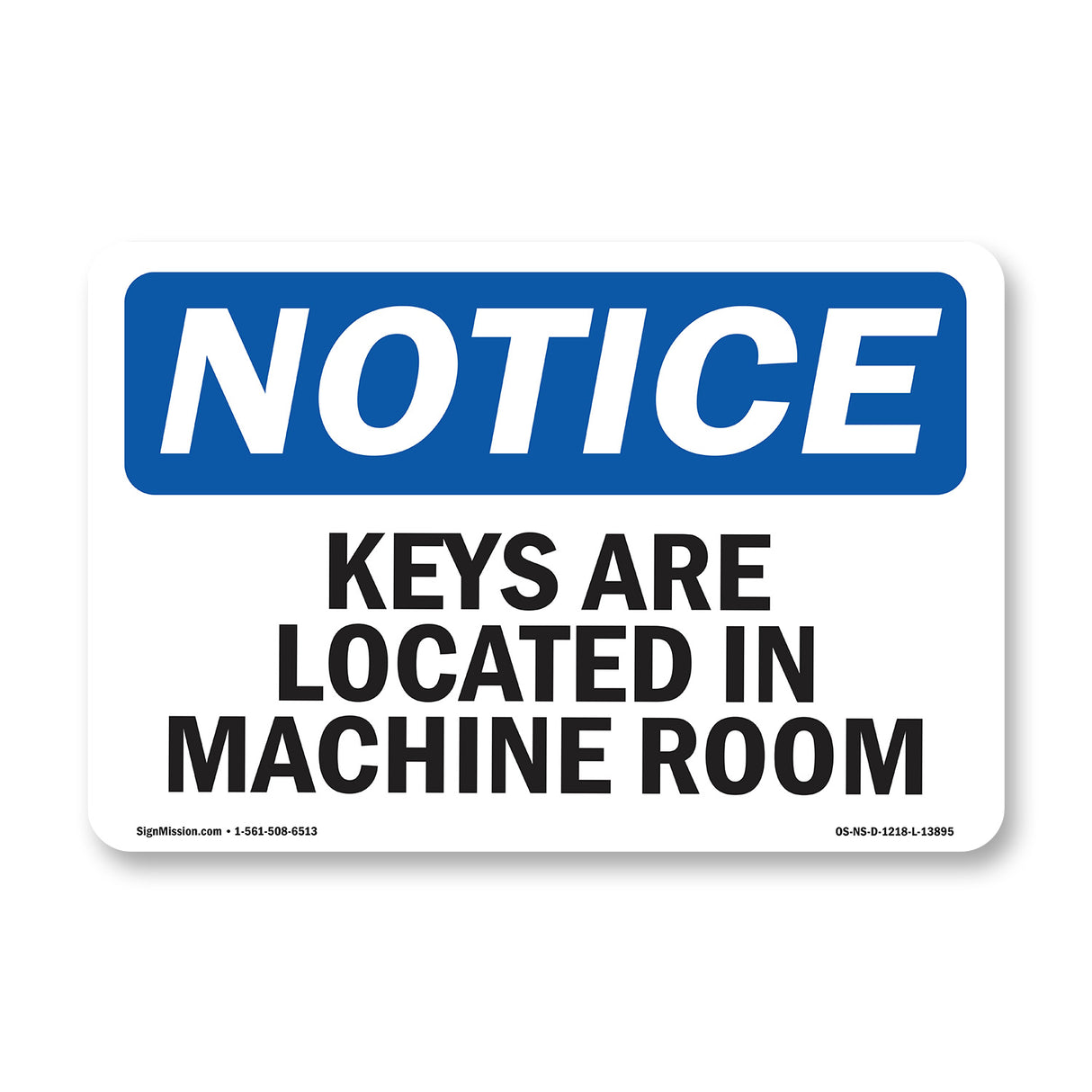 Keys Are Located In Machine Room