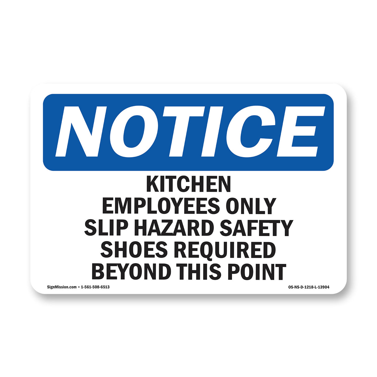 Kitchen Employees Only Slip Hazard Safety