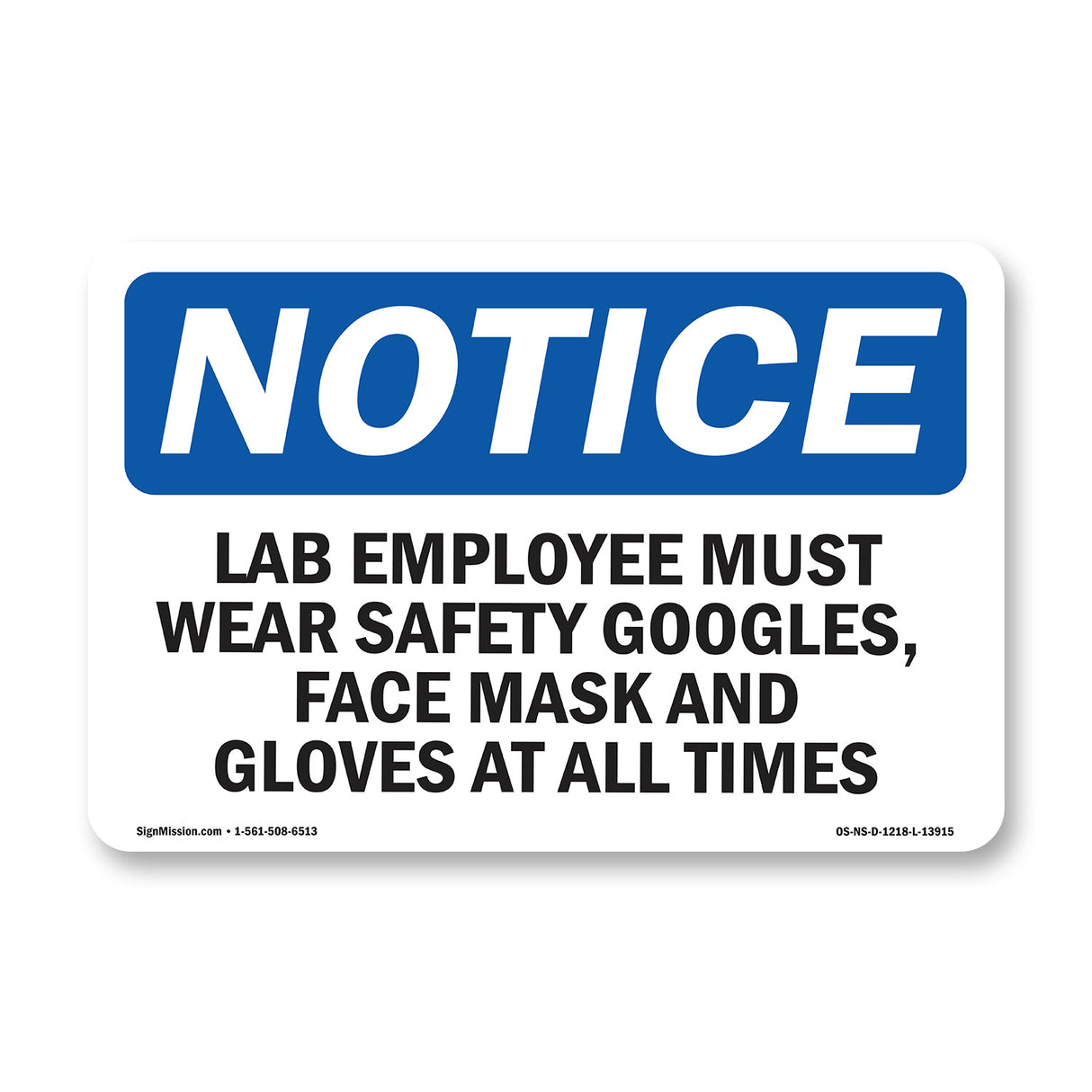 Lab Employees Must Wear Safety Goggles,